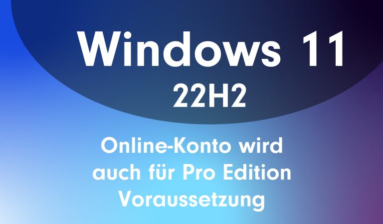 Microsoft Konto wird mit Windows 11 22H2 zur Pflicht